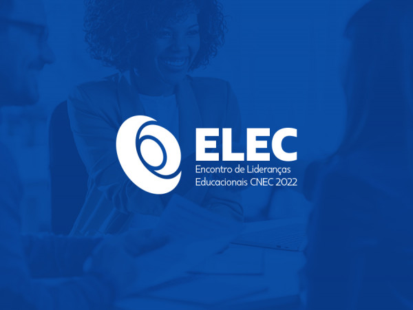 Encontro de Lideranças Educacionais CNEC - ELEC 2022