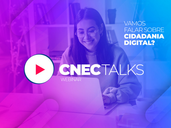 CNEC Talks - Cidadania Digital