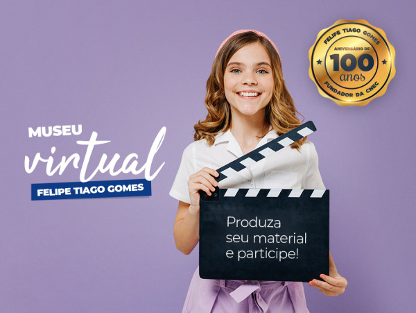 Museu Virtual - 100 anos Felipe Tiago Gomes