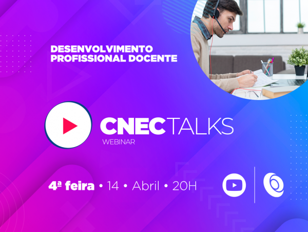 CNEC Talks retoma programação em abril