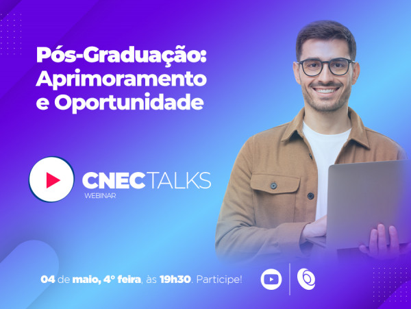 CNEC Talks - Pós-Graduação